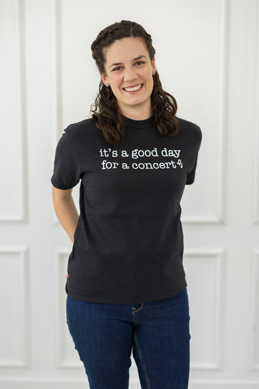 It's A Good Day For A Concert T-Shirt