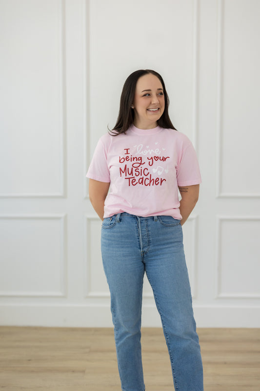 I Love Being Your Music Teacher T-Shirt