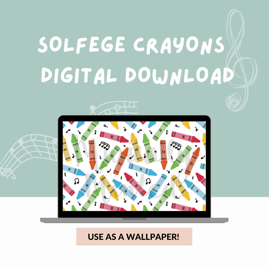Solfege Crayons Wallpaper DIGITAL DOWNLOAD