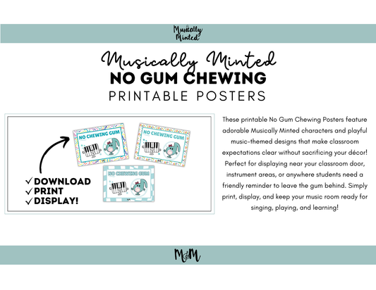 Musically Minted: No Gum Chewing Posters | Music Class Printable Decor DIGITAL DOWNLOAD
