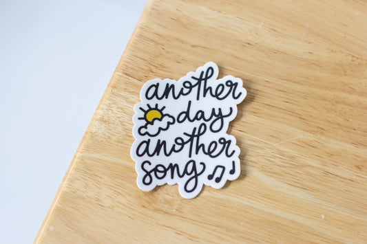 Another Day Another Song Sticker