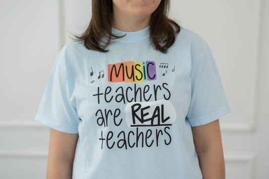 Music Teachers Are Real Teachers T-Shirt