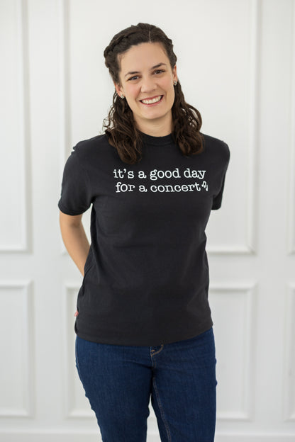 It's A Good Day For A Concert T-Shirt
