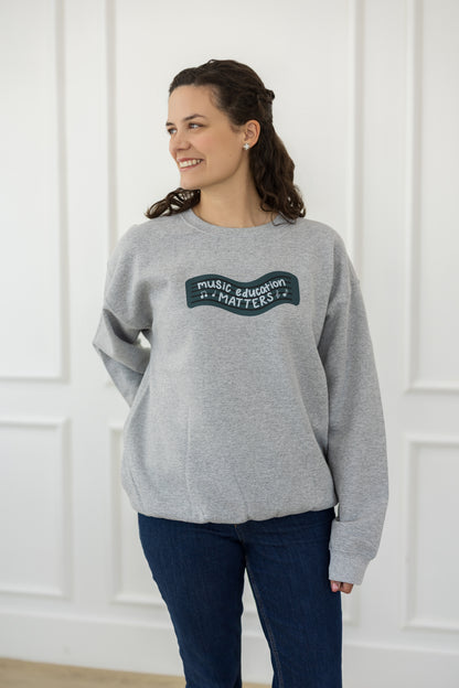 Music Education Matters Sweatshirt