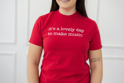 It's a Lovely Day To Make Music T-Shirt