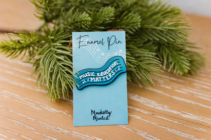 Music Education Matters Enamel Pin