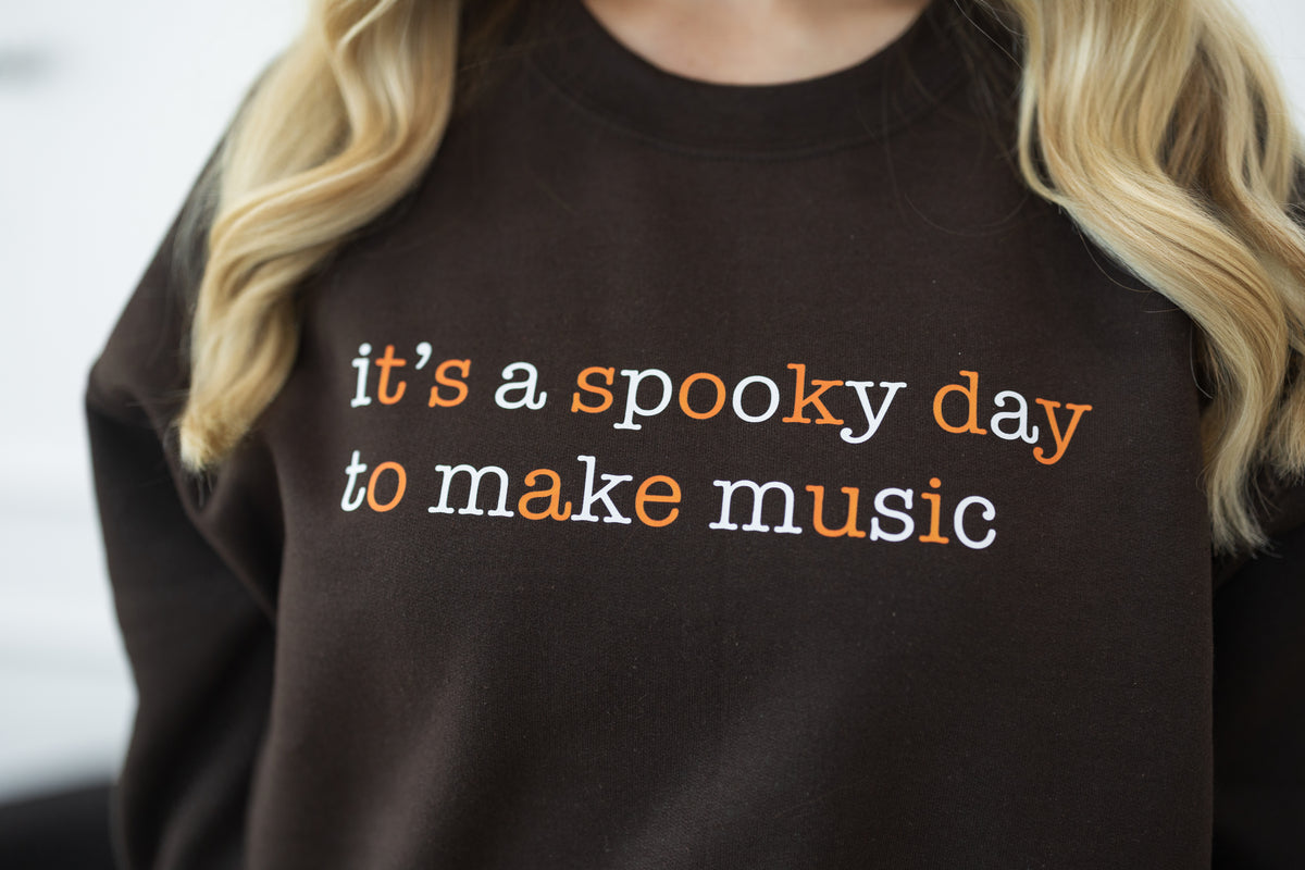 It's a Spooky Day to Make Music Sweatshirt