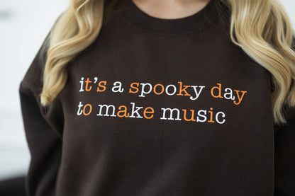 It's a Spooky Day to Make Music Sweatshirt