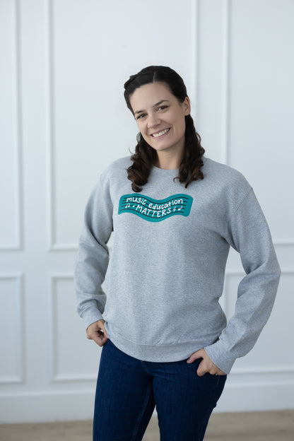 Music Education Matters Sweatshirt
