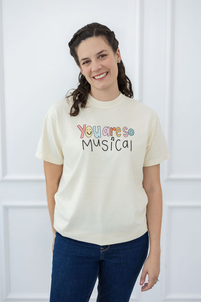 You Are So Musical T-Shirt