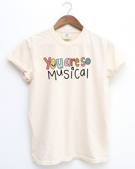 You Are So Musical T-Shirt