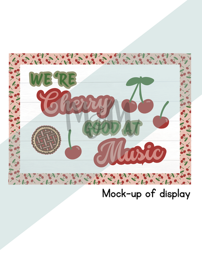 We're Cherry Good at Music Bulletin Board Set | Music Classroom Decor DIGITAL DOWNLOAD