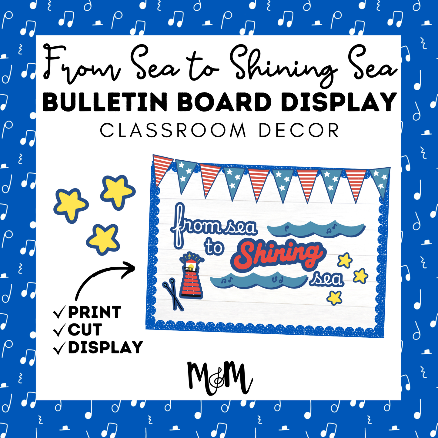 From Sea to Shining Sea Music Bulletin Board | Patriotic Music Classroom Decor DIGITAL DOWNLOAD