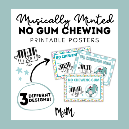 Musically Minted: No Gum Chewing Posters | Music Class Printable Decor DIGITAL DOWNLOAD