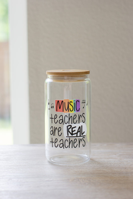 Music Teachers Are Real Teachers Glass Can