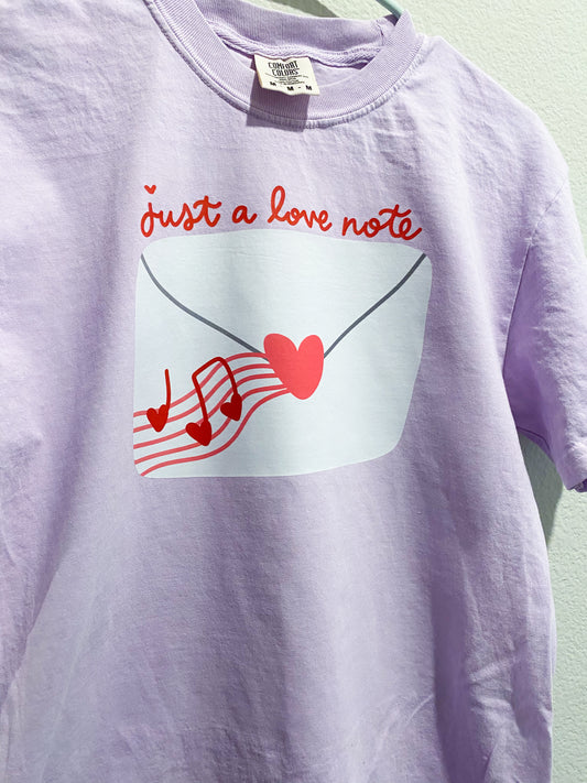 Just A Love Note T-Shirt