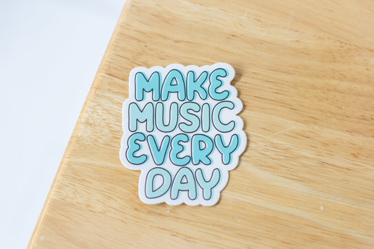Make Music Every Day Sticker