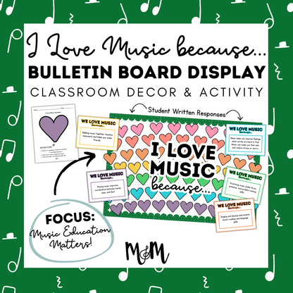 I Love Music Because | Music Ed Matters Bulletin Board and Writing Activity DIGITAL DOWNLOAD