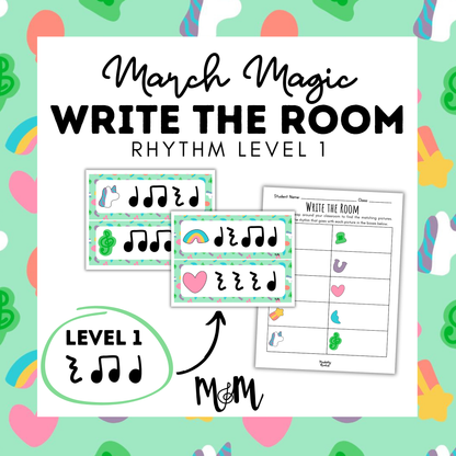March Magic | Write the Room | Level 1 | St. Patricks Day Rhythm Activity DIGITAL DOWNLOAD