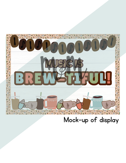 Music is BREW-tiful | Bulletin Board Display Set | Coffee Themed Music Classroom DIGITAL DOWNLOAD