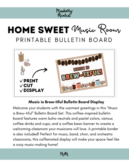 Music is BREW-tiful | Bulletin Board Display Set | Coffee Themed Music Classroom DIGITAL DOWNLOAD