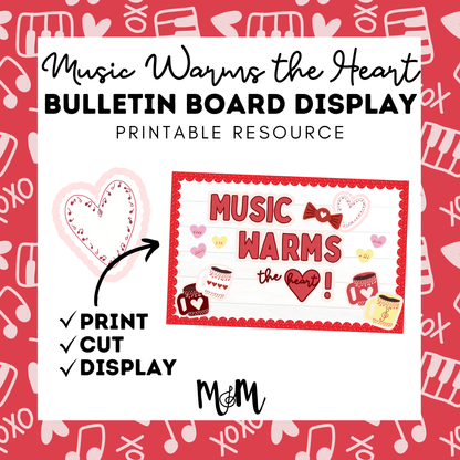 Music Warms the Heart | Valentines Day Bulletin Board Display | Printable Classroom Decor DIGITAL DOWNLOAD