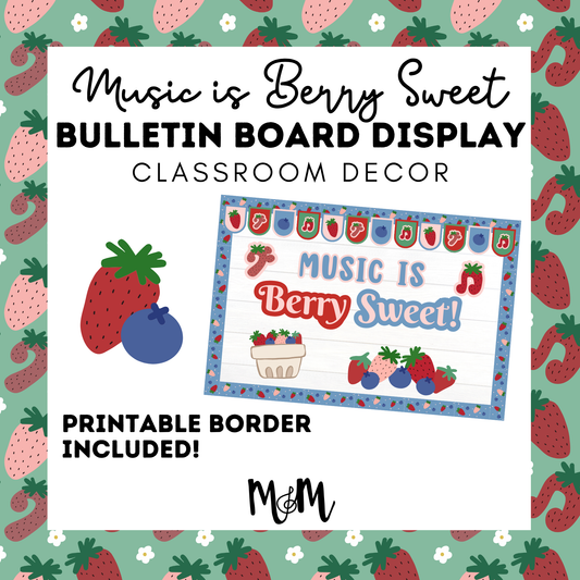 Music is Berry Sweet | Bulletin Board Display Set | Music Classroom Decor
