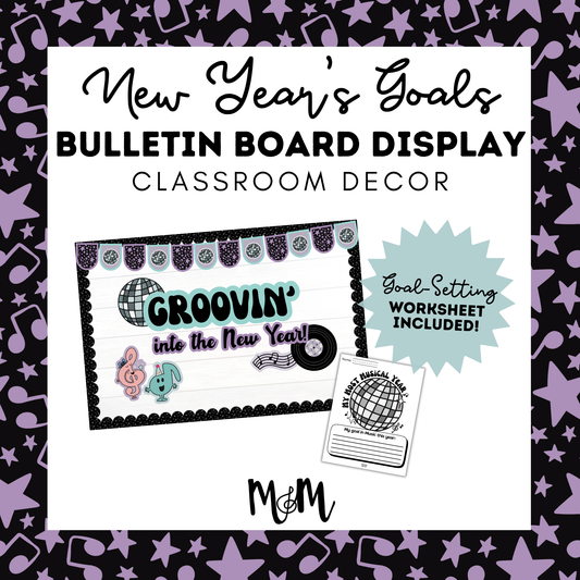 New Year’s Musical Goals Bulletin Board Display | Groovin’ Into a New Year | Printable Classroom Decor & Activity DIGITAL DOWNLOAD