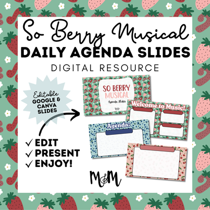So Berry Musical | Daily Agenda Slides | Music Classroom DIGITAL RESOURCE