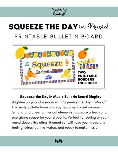 Squeeze the Day in Music Bulletin Board Set | Music Classroom Decor DIGITAL DOWNLOAD