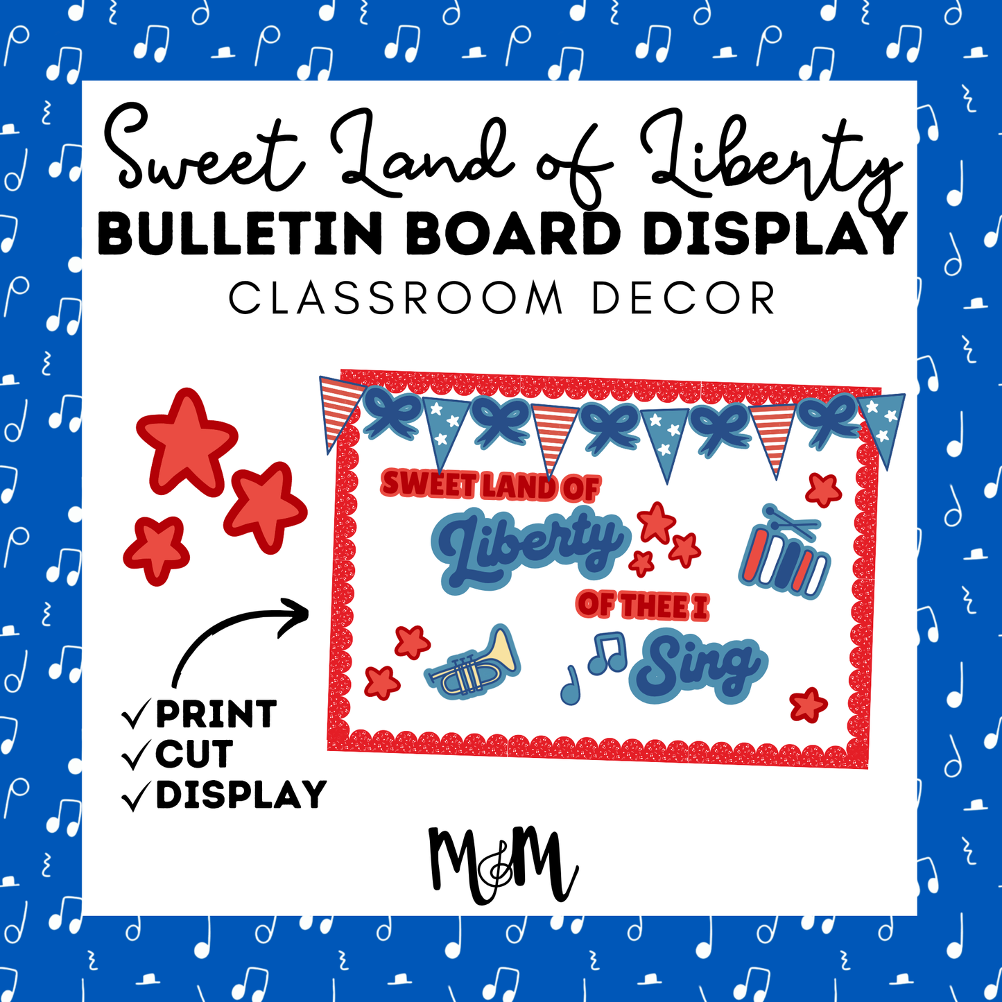 Sweet Land of Liberty Music Bulletin Board | Patriotic Music Classroom Decor DIGITAL DOWNLOAD