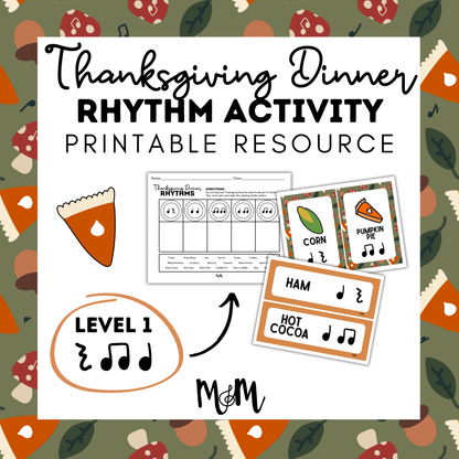 Thanksgiving Dinner Rhythms | Level 1 | Rhythm Decoding Activity and Cards DIGITAL DOWNLOAD