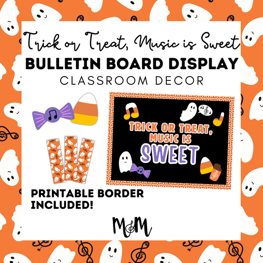 Trick or Treat, Music is Sweet Bulletin Board Display | Halloween Bulletin Board DIGITAL DOWNLOAD