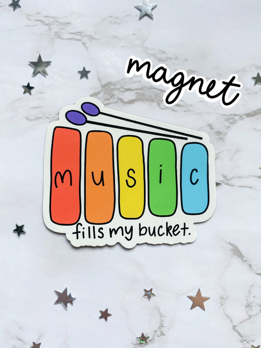Music Fills My Bucket Magnet